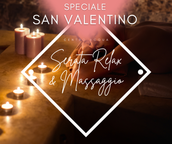 SAN VALENTINO ❤ Serata Relax a lume di candela + Massaggio di 25 minuti 2 PERSONE